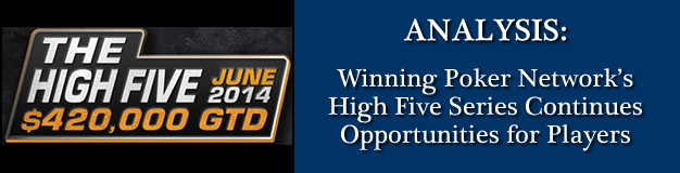 WPN's High Five Tournament Results Continues To Give Players Added Value Opportunities