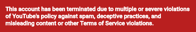 YouTube Message: Channel Terminated