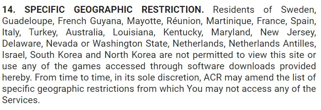Section 14 of the ACR terms and conditions lists the geographic restrictions
