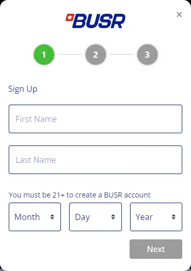 To get started at BUSR, enter your name and birthdate