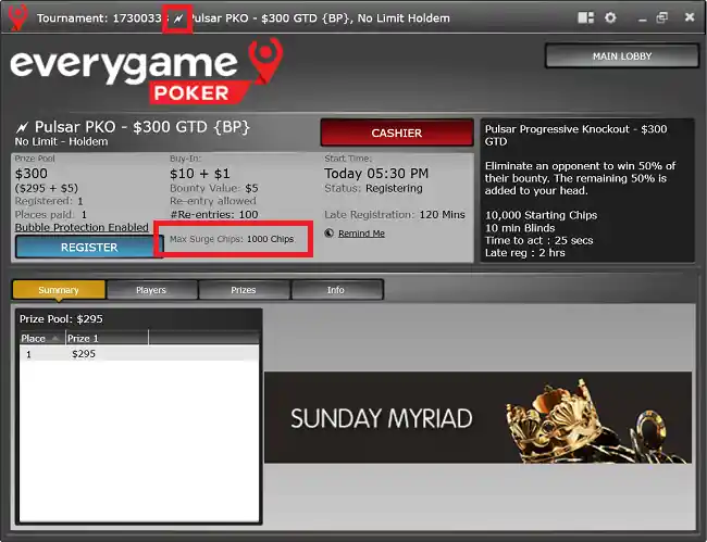 Only certain tournaments in the Everygame Poker lobby allow you to use Surge Chips