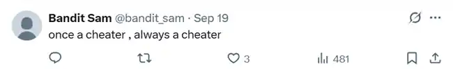 X User “Bandit Sam” is skeptical of cheaters reforming their ways
