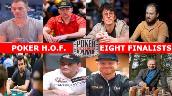 There are eight individuals up for consideration in 2026 for inclusion into the Poker Hall of Fame
