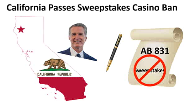 AB 831, which bans online sweepstakes casinos, was signed by California Governor Gavin Newsom
