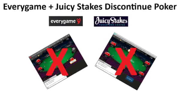 Everygame and Juicy Stakes have announced that they will no longer be offering poker as of Nov. 30, 2025