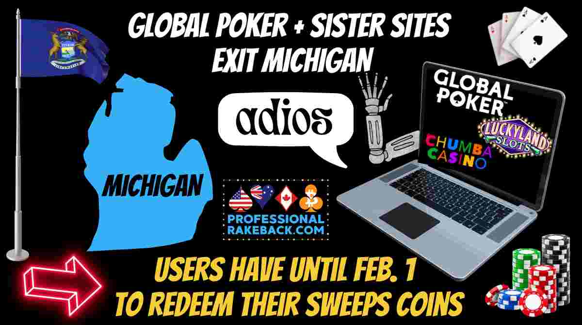 Global Poker and its sister sites are leaving the Michigan market