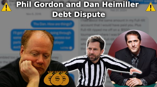 Dan Heimiller and Phil Gordon are feuding over a small sum of money