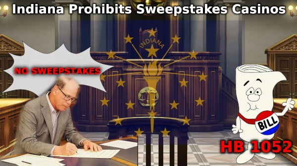 With HB 1052, Indiana now prohibits online sweepstakes casinos