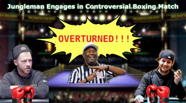 Poker pro Daniel “Jungleman” Cates squared off in the boxing ring against sports bettor Ryan “Elf” Noel