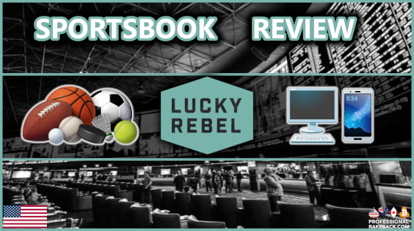 Review of the Lucky Rebel sportsbook, including bonuses, rewards, markets, bet types, features, and more