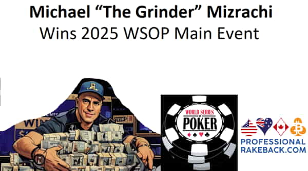 Michael “The Grinder” Mizrachi has won the World Series of Poker 2025 Main Event for $10 million