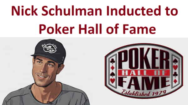 Nick Schulman is the 2025 inductee into the Poker Hall of Fame