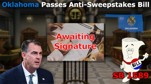 Oklahoma has passed SB 1589, banning online sweepstakes casinos, and it awaits the governor's signature