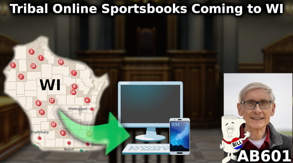 The Wisconsin Legislature has passed AB 601, which legalizes tribal online sports betting, and it now heads to the governor's desk