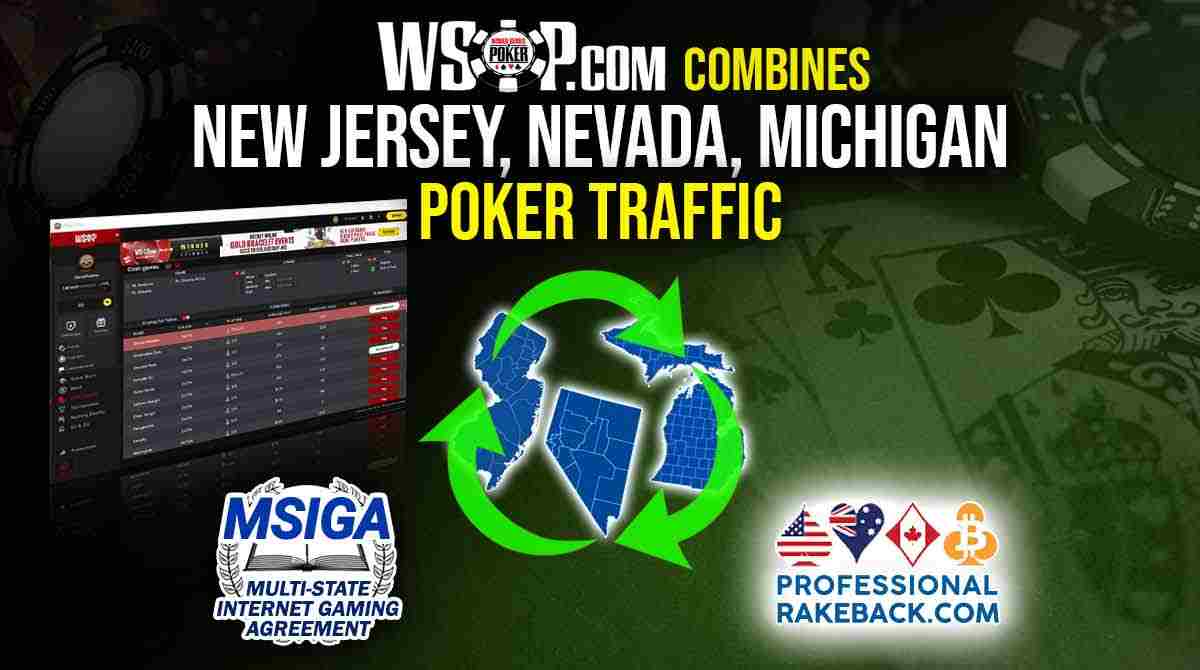 combines NJ/NV/MI traffic, rebrands to WSOP Online Professional RakeBack