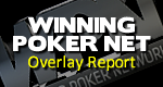 Winning Poker Network Overlay Report